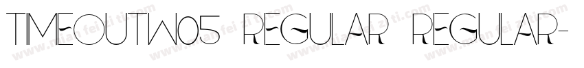TimeoutW05 Regular Regular字体转换